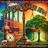 10 Reading Worksheets on the PROGRESSIVE ERA (all 8+ Pages