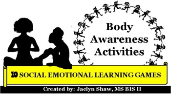 Preview of "BODY AWARENESS" _ (92 SLIDES) Drama Based_ SOCIAL EMOTIONAL LEARNING TOOLS