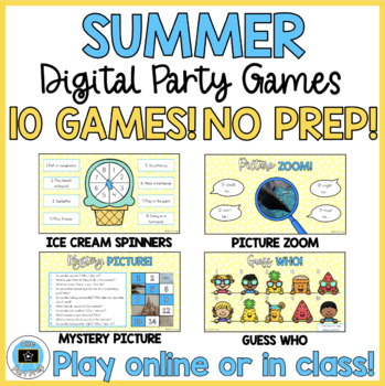 Preview of 10 SUMMER End of the Year /Back to School Party Games | Digital | ESL Activities