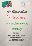 10+ super ideas for teachers to make extra money