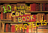 10 TOTALLY COOL PROJECTS TO DO WITH BOOKS
