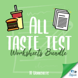 10 Taste Test Worksheets BUNDLE!