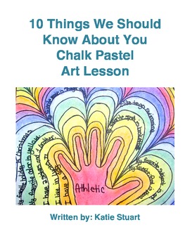Preview of 10 Things We Should Know About You Chalk Pastel Art Lesson