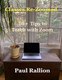 Classes Re-Zoomed: 10+ Tips to Teach with Zoom