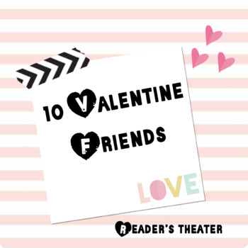 Preview of 10 Valentine Friends Reader's Theater