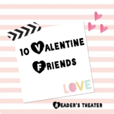 10 Valentine Friends Reader's Theater