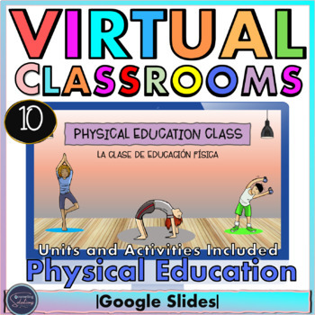 Preview of 10 Virtual Classroom | Physical Education| Back to School | Distance Learning