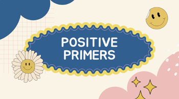 Preview of 10 WEEKS- POSITIVE PRIMERS