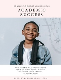 10 Ways to Boost Your Child's Academic Success - For Parents