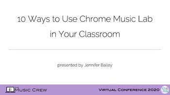 Preview of 10 Ways to Use Chrome Music Lab in Your Classroom