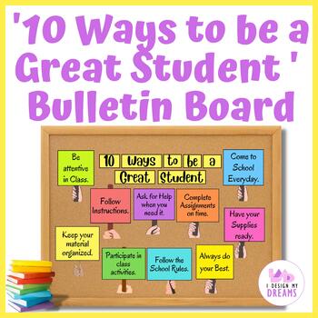 10 Ways to be a Great Student Bulletin Board by I Design My Dreams