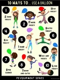 10 Ways to use a Balloon: PE Equipment Visual Series