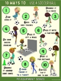 10 Ways to use a Soccer Ball: PE Equipment Visual Series