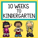 10 Weeks to Kindergarten