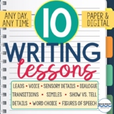 Writing Lessons - 10 Mini-Lessons, Writer's Workshop, Prompts (Paper & Digital)