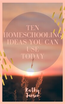 Preview of 10 ideas for your homeschooling day