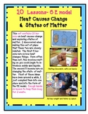 10 lessons on heat causes change & states of matter - hands on