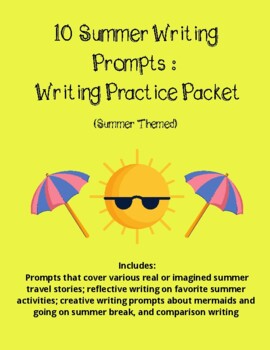 Preview of 10 summer break writing prompts practice sheets ELA comparison creative MS HS