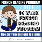 10 week French reading program - Set 1 - Lire tous les jou