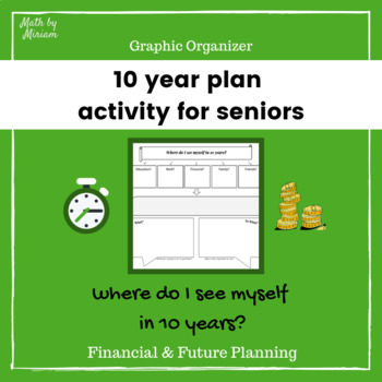 Preview of 10 year plan Future Planning Activity for Seniors (Graphic Organizer)