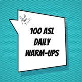 100 ASL Daily Warm-ups (Google Slides)