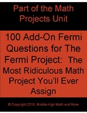 100 Add-On Questions for The Fermi Project, By Far My Most