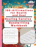 100 Affirmations for Health and Soul: A Healing Cursive Ha