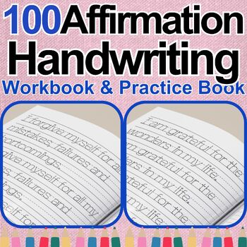 Preview of 100 Awesome Affirmation Handwriting Workbooks & Practice Sheets for Everyone