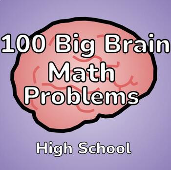 Preview of 100 Big Brain Math Problems for High School Students