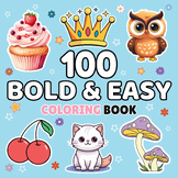 100 Bold Coloring Book: Animals, Flowers,Food & Sweet Hear