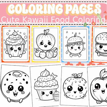 Kawaii Food Coloring Book: Kawaii Food Coloring Book For Kids Ages