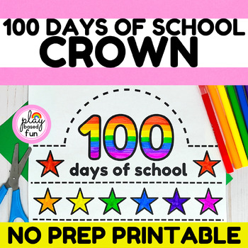 Preview of 100 DAY CROWN / HAT, 100 DAYS OF SCHOOL ACTIVITIES, NO PREP KINDERGARTEN CRAFT