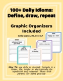 100+ Daily Idioms with Graphic Organizers for Daily Practi