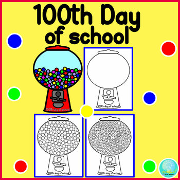 Preview of 100 Day Gumball Machine, 100th Day of School Project Counting to 100th day Craft