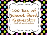 100 Day of School Word Generator