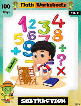 Preview of 100 Days Of Math Exercises For Subtraction Vol- 8