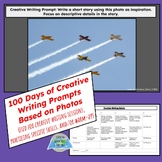 100 Days of Creative Writing Prompts Based on Photos/Warm-ups