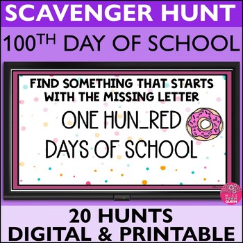 Preview of 100 Days of School Activities Digital Scavenger Hunt Class Party Game 100th
