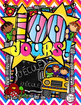 100 Days Of School French 100 Jours D Ecole By Peg Swift French Immersion