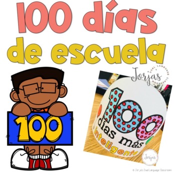 Preview of 100 Days of School Spanish - 100 dias de escuela