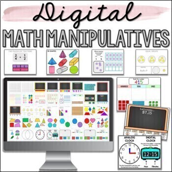 Preview of 100+ Digital Math Manipulatives - Google Slides - Editable!