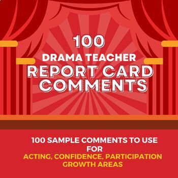 Preview of 100 Drama Report Card Comment Suggestions