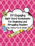 100 Engaging Sight Word Worksheets - Beginning and Struggl