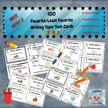 Preview of 100 Favorite/Least Favorite Writing Task Cards