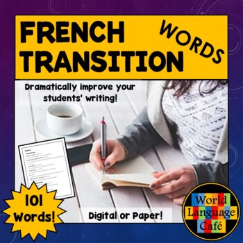 Preview of 100 FRENCH TRANSITION WORDS ⭐ Improve French Writing ⭐Beginner to AP