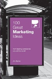 100 Great Marketing Ideas (100 Great Ideas)