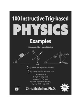 Preview of 100 Instructive Trig-based Physics Examples Volume 1: The Laws of Motion