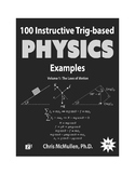 100 Instructive Trig-based Physics Examples Volume 1: The 