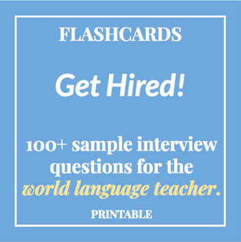 Preview of 100+ Interview Questions for World Language Teachers - **FLASHCARDS**