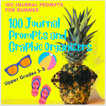 Preview of 100 Journal Prompts for Summer with Graphic Organizers